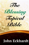 Blessing Topical Bible by John Eckhardt