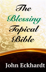 Blessing Topical Bible by John Eckhardt