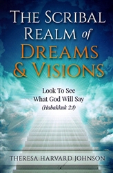 Scribal Realm of Dreams and Visions by Theresa Harvard Johnson