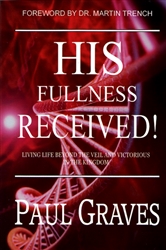 His Fullness Received by Paul Graves