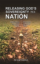 Releasing God's Sovereignty to a Nation by Greg Crawford