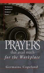 Prayers that Avail Much for the Workplace by Germain Copeland