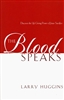 Blood Speaks by Larry Huggins