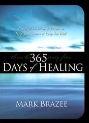 365 Days of Healing by Mark Brazee