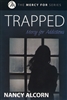 Trapped by Nancy Alcorn