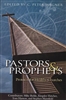 Pastors and Prophets by C Peter Wagner