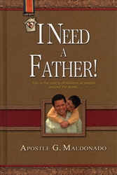 I Need a Father by Guillermo Maldonado