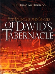 For Musicians and Singers of Davids Tabernacle Study Guide by Guillermo Maldonado