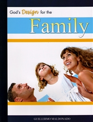 Gods Design for the Family Study Guide by Guillermo Maldonado