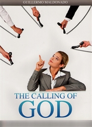 Calling of God Study Guide by Guillermo Maldonado