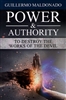 Power and Authority to Destroy the Works of the Devil by Guillermo Maldonado