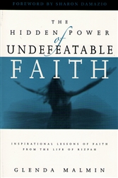 Hidden Power of Undefeatable Faith by Glenda Malmin