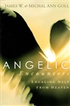 Angelic Encounters by James Goll
