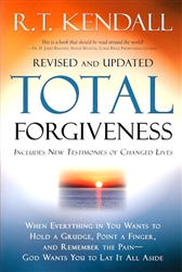 Total Forgiveness Revised by R.T. Kendall