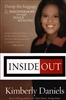 Inside Out by Kimberly Daniels