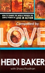 Compelled By Love by Heidi Baker