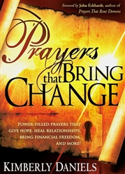 Prayers That Bring Change by Kim Daniels