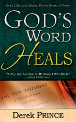 Gods Word Heals by Derek Prince