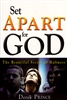 Set Apart for God by Derek Prince