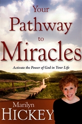 Your Pathway to Miracles by Marilyn Hickey