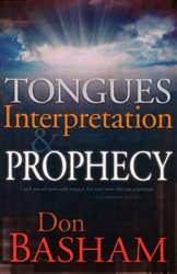 Tongues Interpretation and Prophecy by Don Basham