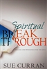 Spiritual Breakthrough by Sue Curran