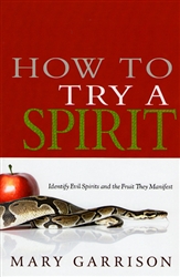 How to Try a Spirit by Mary Garrison