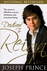 Destined to Reign by Joseph Prince