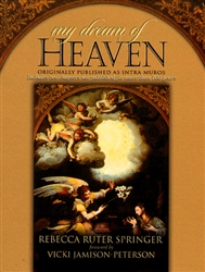 My Dream of Heaven by Rebecca Ruter Springer