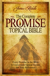 Complete Promise Topical Bible Compiled by James Riddle