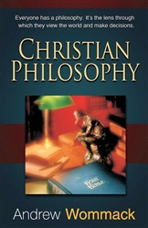 Christian Philosophy by Andrew Wommack