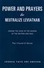 Power And Prayers to Neutralize Leviathan by Joshua Tayo Obi-Gbesan