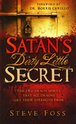 Satan's Dirty Little Secret by Steve Foss