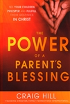 Power of a Parents Blessing by Craig Hill