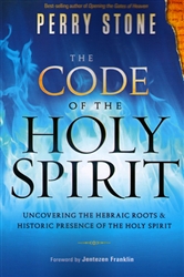 Code of the Holy Spirit by Perry Stone