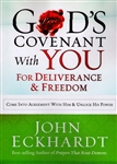 Gods Covenant With You for Deliverance and Freedom by John Eckhardt