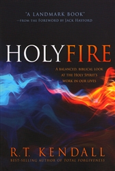 Holy Fire by R T Kendall