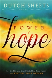 Power of Hope by Dutch Sheets