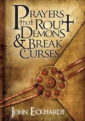Prayers That Rout Demons and Break Curses Special Edition