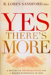 Yes Theres More by R Loren Sandford