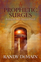 Prophetic Surge by Randy DeMain