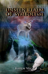 Unseen Realm of Symbolism by Karen Vega