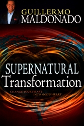 Supernatural Transformation by Guillermo Maldonado