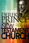 Derek Prince On The New Testament Church