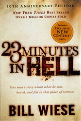 23 Minutes in Hell 10th Anniversary Edition by Bill Wiese