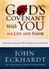 Gods Covenant With You for Life and Favor by John Eckhardt