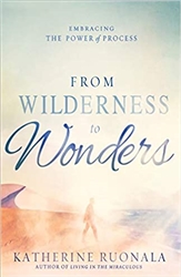 From Wilderness to Wonder by Katherine Ruonala