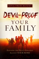 Devil Proof Your Family by Ken and Troudi Blount