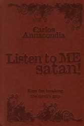 Listen to Me Satan! by Carlos Annacondia