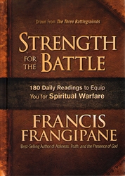 Strength for the Battle by Francis Frangipane